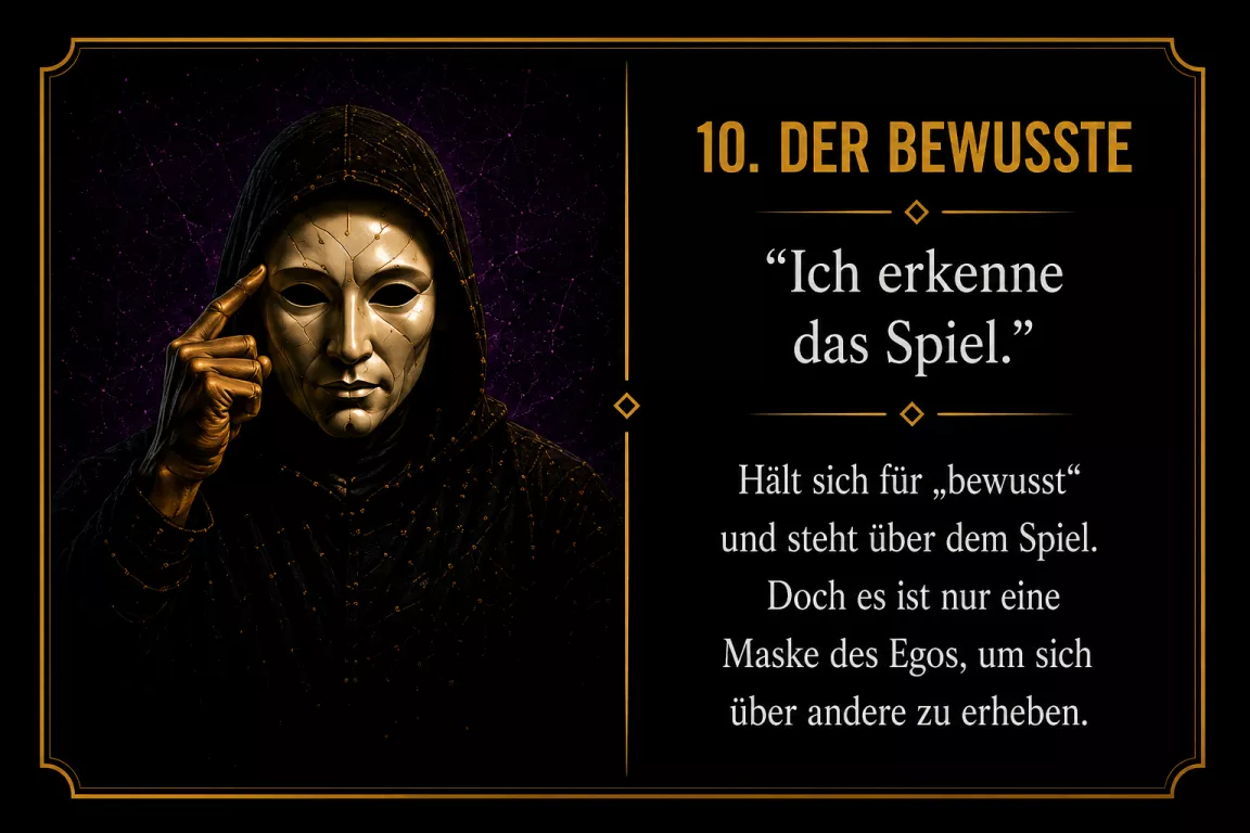10. Der Bewusste