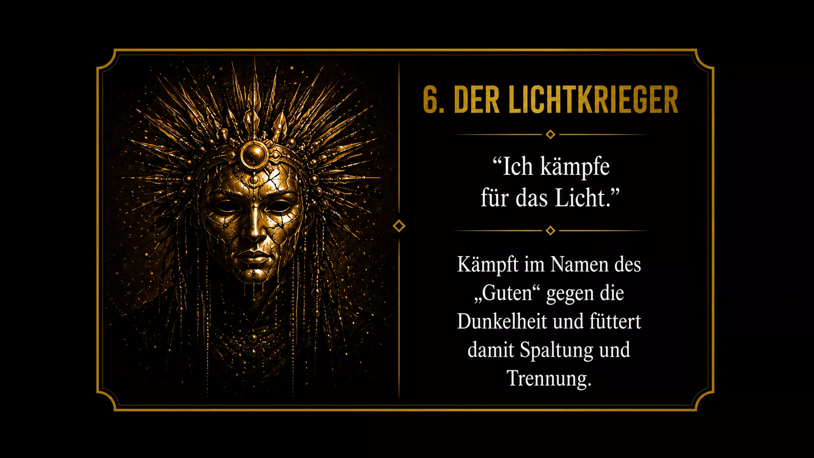 6. Der Lichtkrieger