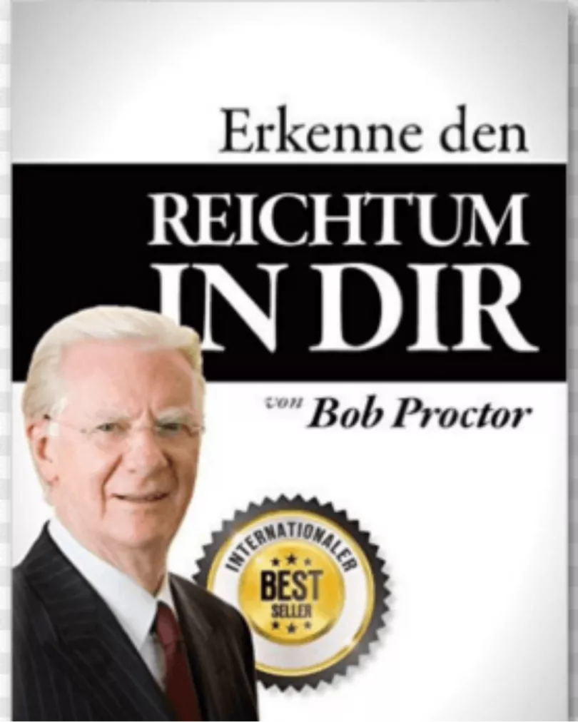 Bob Proctor - Erkenne den Reichtum in dir