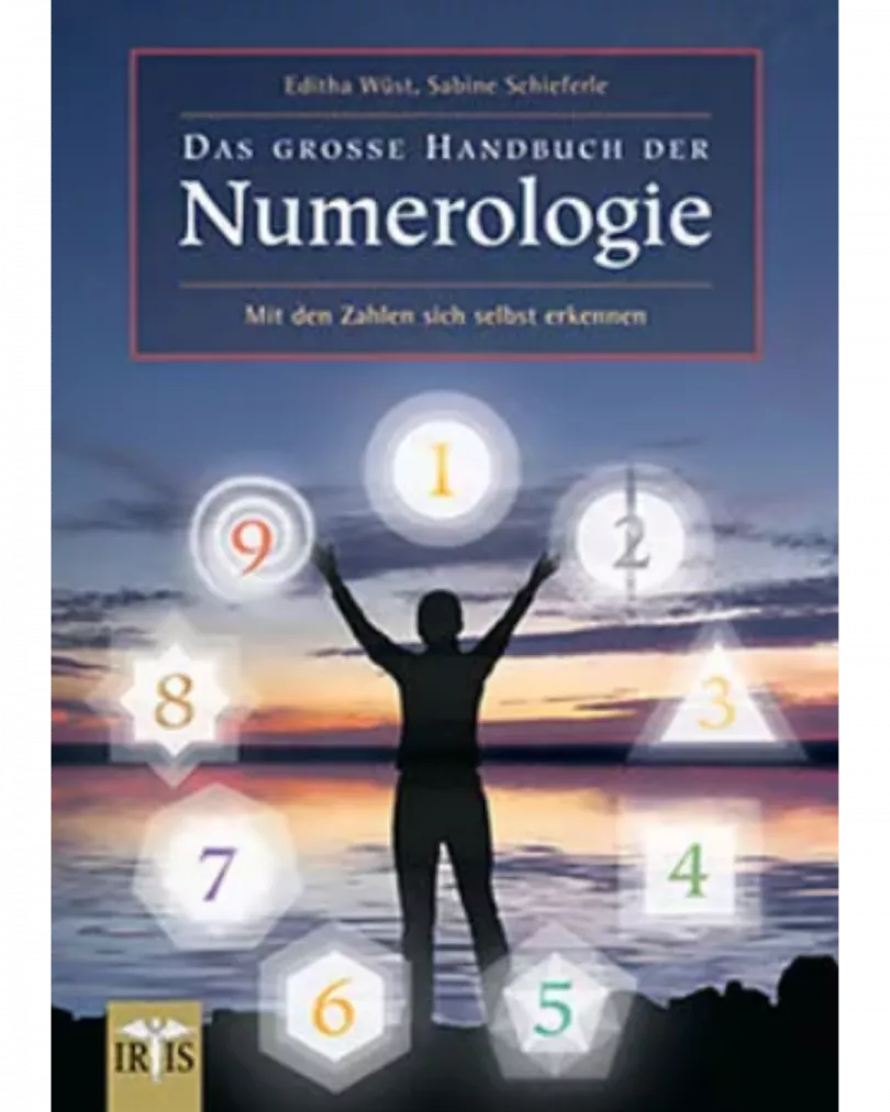 Editha Wüst - Das grosse Handbuch der Nummerologie