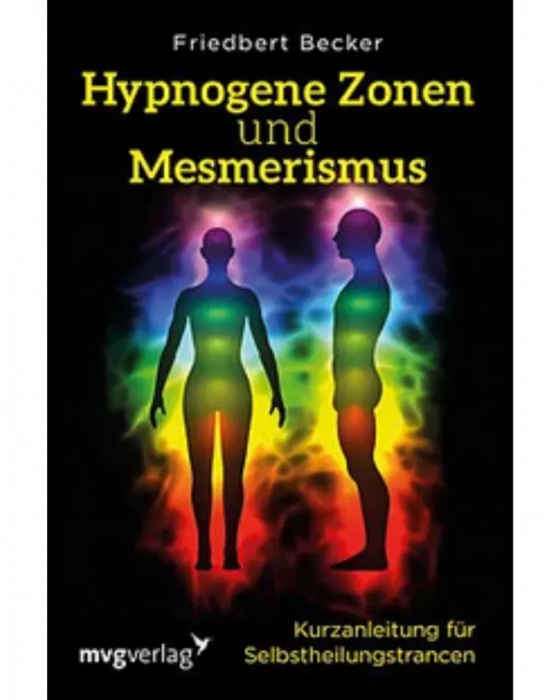 Friedbert Becker - Hypnogene Zonen und Mesmerismus
