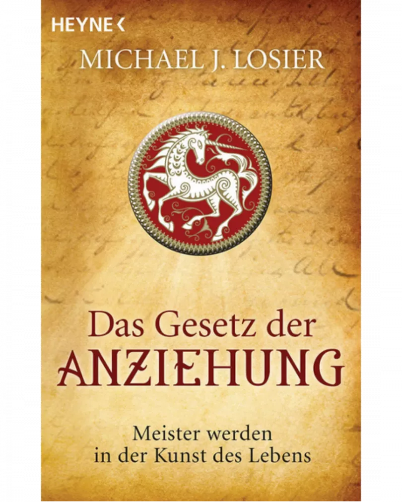 Michael J. Losier - Das Gesetz der Anziehung