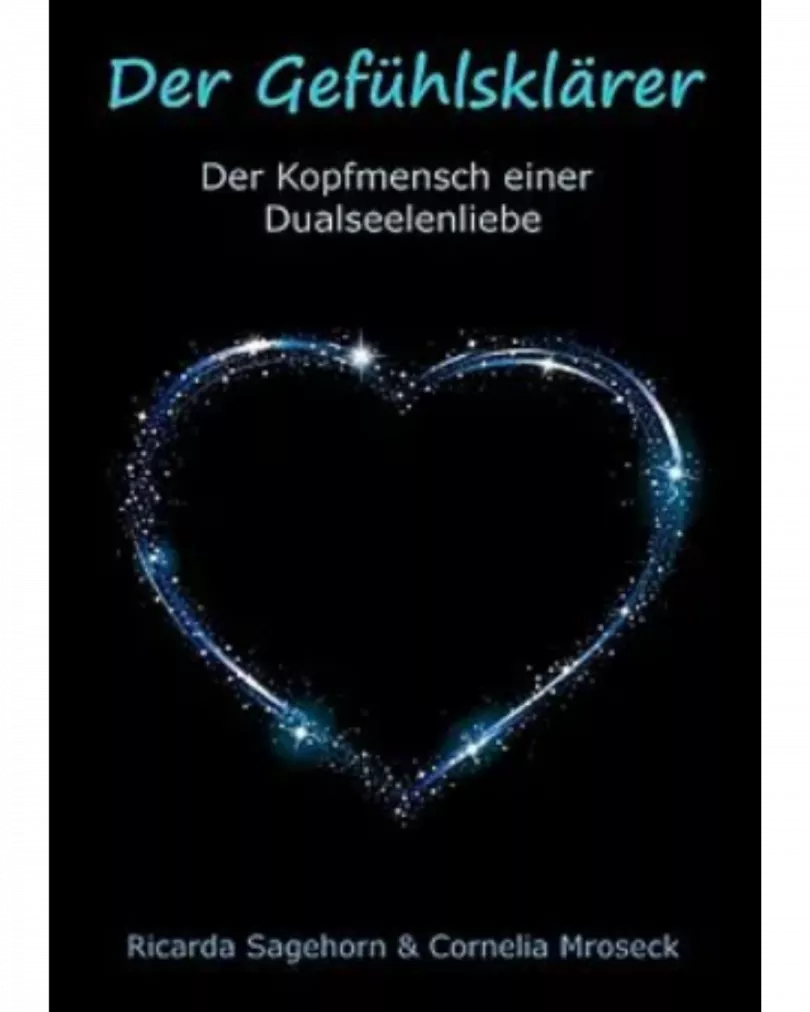 Ricarda Sagehorn & Cornelia Mroseck - Der Gefühlsklärer