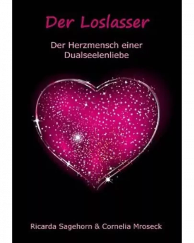 Ricarda Sagehorn & Cornelia Mroseck - Der Loslasser