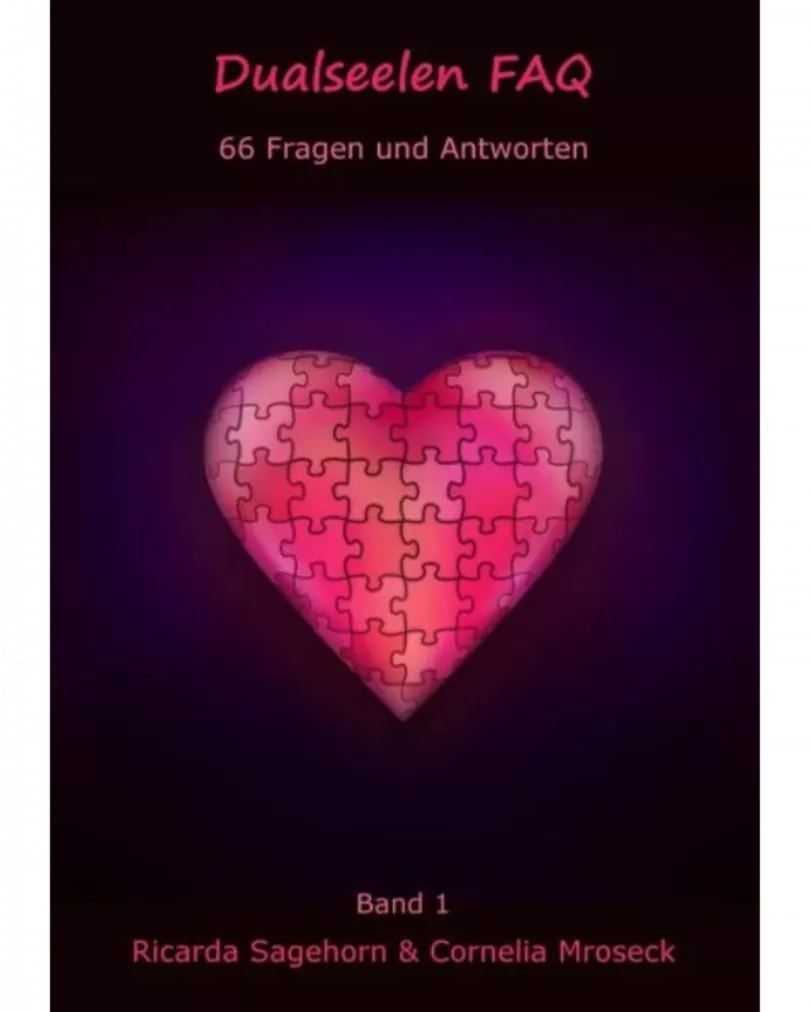 Ricarda Sagehorn & Cornelia Mroseck - Dualseelen FAQ