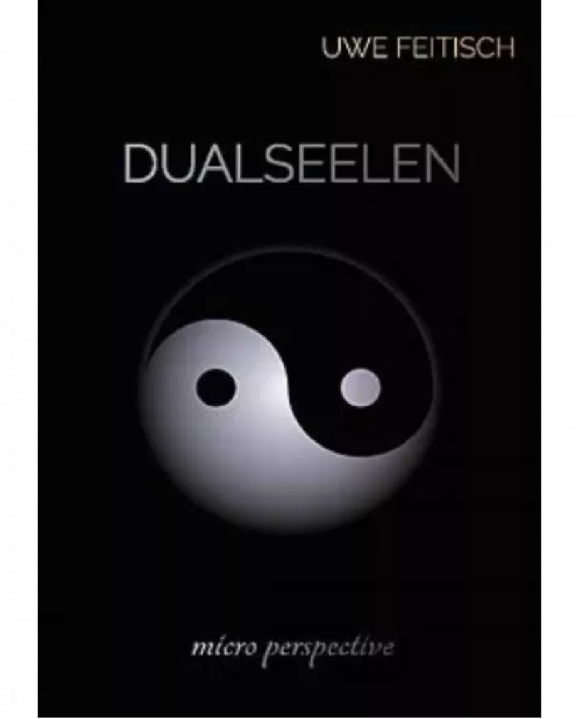 Uwe Feitisch - Dualseelen Micro Perspective
